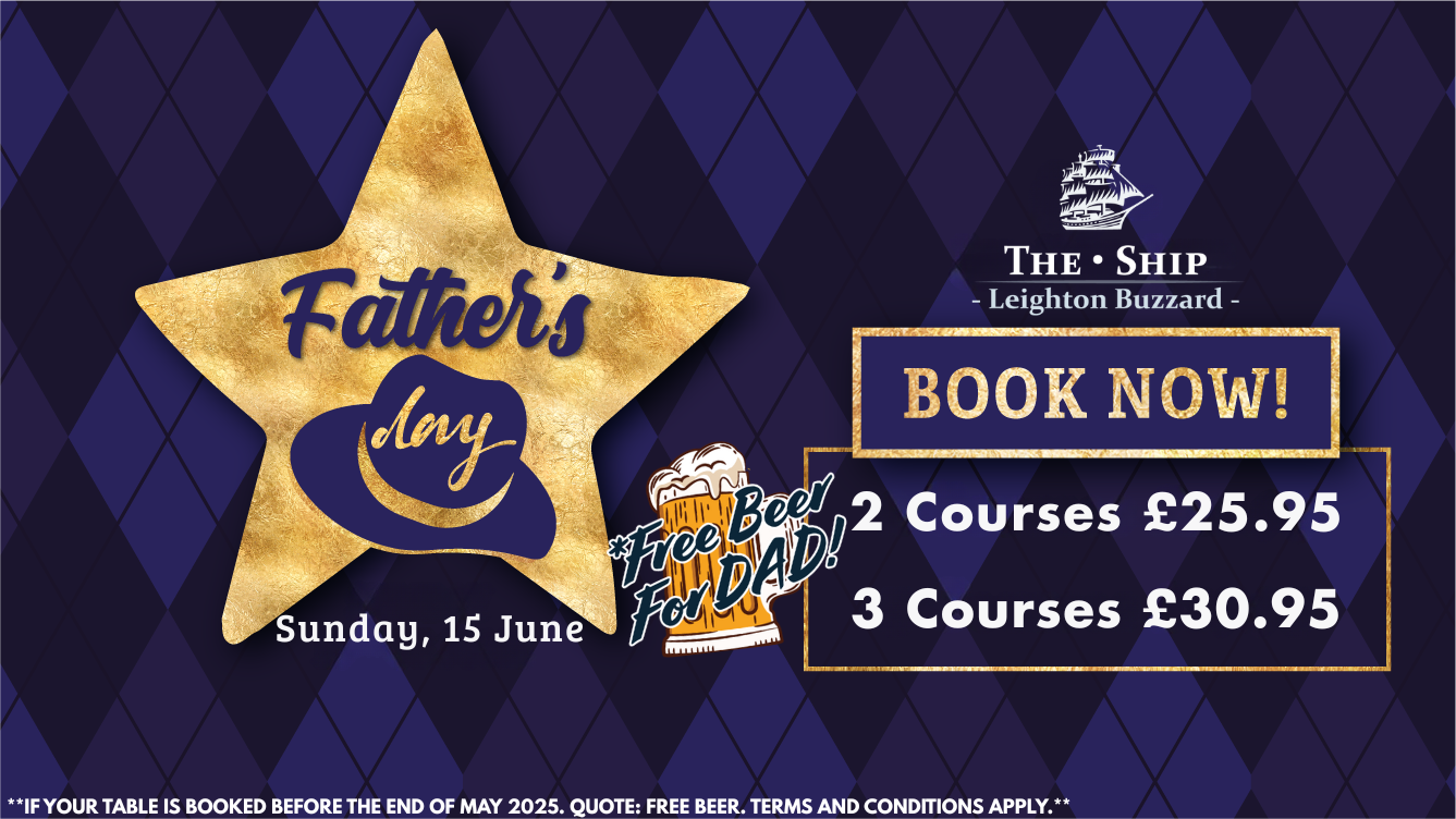 Father's Day at The Ship Inn - Leighton Buzzard